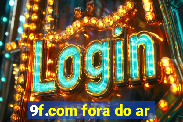 9f.com fora do ar